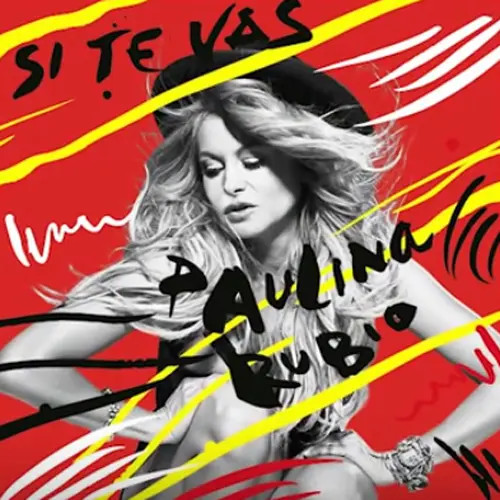 Paulina Rubio - SI TE VAS - SINGLE