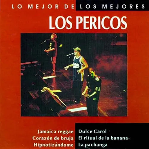 Los Pericos - LO MEJOR DE LOS PERICOS