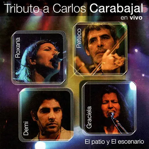 Peteco Carabajal - TRIBUTO A CARLOS CARABAJAL - EL PATIO