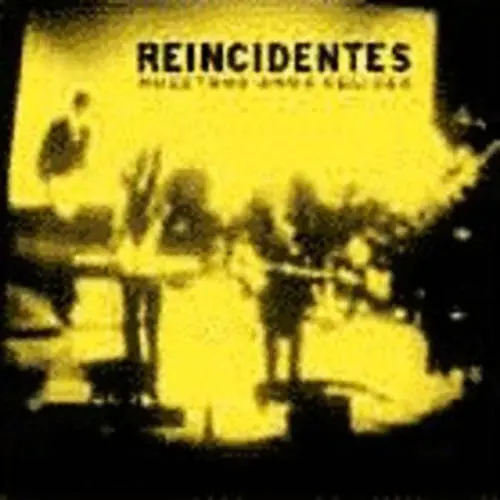 Peque�a Orquesta Reincidentes - NUESTROS A�OS FELICES