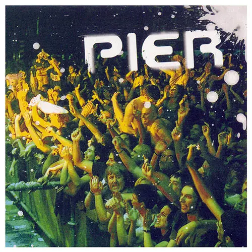 Pier - ALUCINADOS COMO LA PRIMERA VEZ