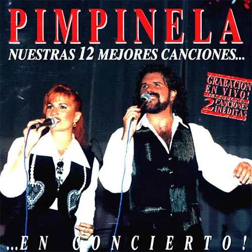 Pimpinela - NUESTRAS 12 MEJORES CANCIONES EN VIVO