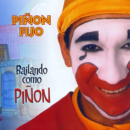 Pi�on Fijo - BAILANDO COMO PI&Ntilde;&Oacute;N