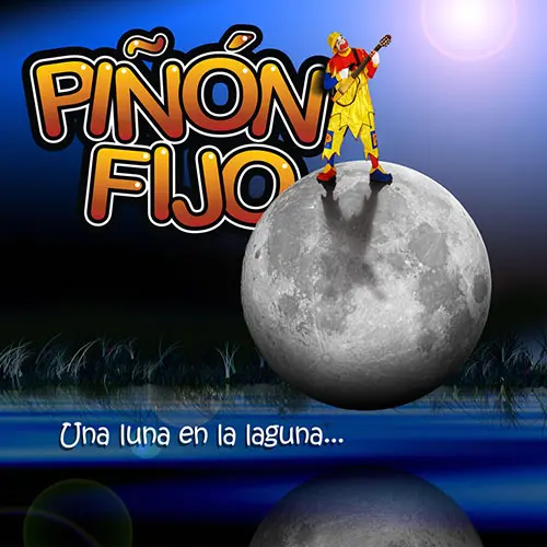 Pion Fijo - UNA LUNA EN LA LAGUNA