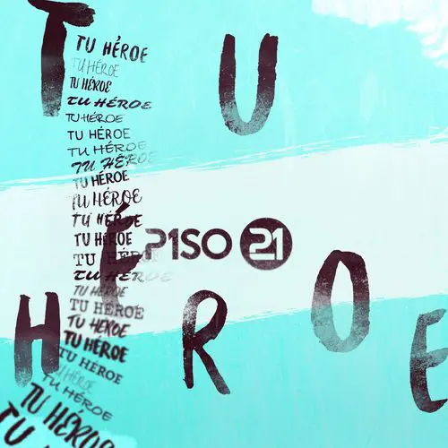 Piso 21 - TU H�ROE - SINGLE