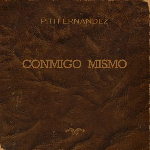 Piti Fernndez - CONMIGO MISMO
