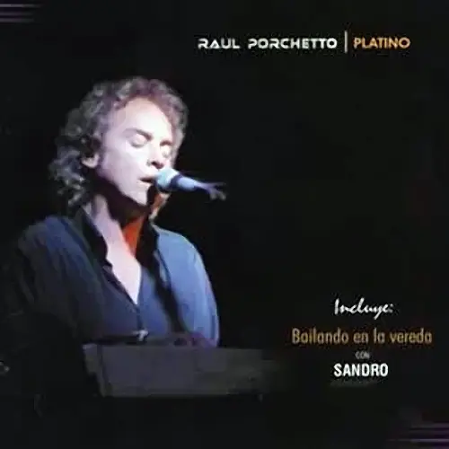 Ra�l Porchetto - PLATINO