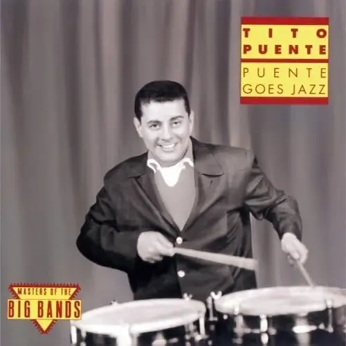 Tito Puente - PUENTE GOES JAZZ 