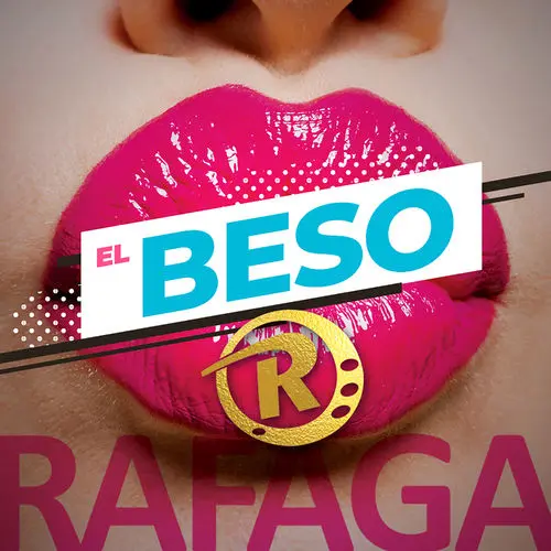 Rafaga - EL BESO - SINGLE