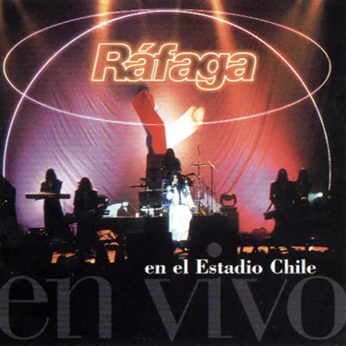 Rafaga - EN VIVO - EN EL ESTADIO CHILE