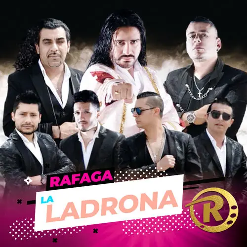 Rafaga - LA LADRONA - SINGLE