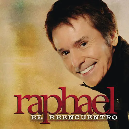 Raphael - EL REENCUENTRO