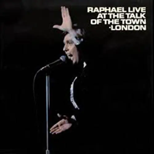 Raphael - LIVE AT THE TALK OF THE TOWN