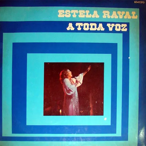 Estela Raval - A TODA VOZ