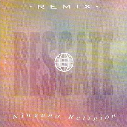 Rescate - REMIX - NINGUNA RELIGIÓN