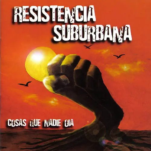 Resistencia Suburbana - COSAS QUE NADIE OIA