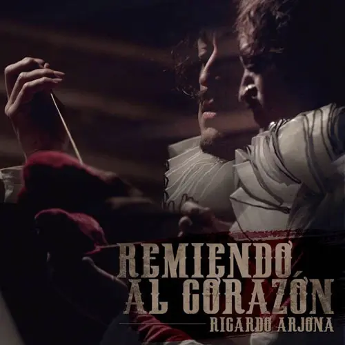 Ricardo Arjona - REMIENDO AL CORAZN - SINGLE