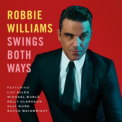 Robbie Williams - SWINGS BOTH WAYS - EDICIN DELUXE