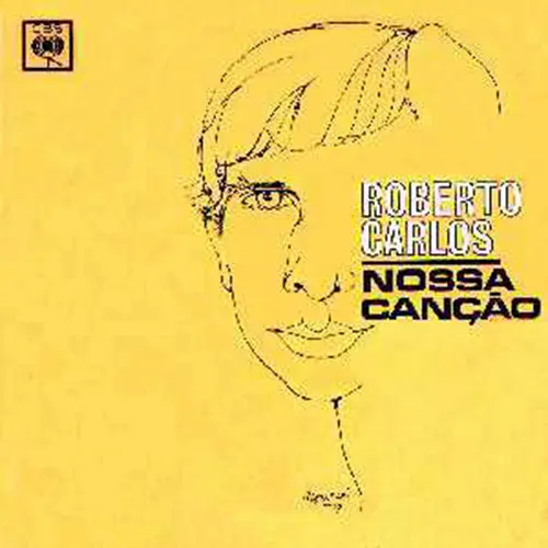 Roberto Carlos - NOSSA CANCAO