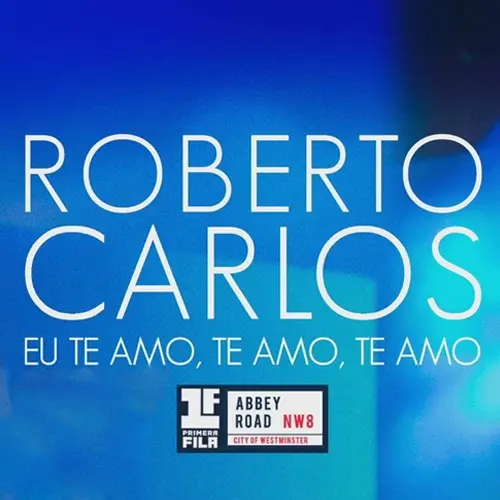 Roberto Carlos - TE AMO, TE AMO, TE AMO - SINGLE