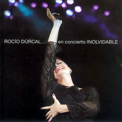 Roc�o D�rcal - EN CONCIERTO - INOLVIDABLE