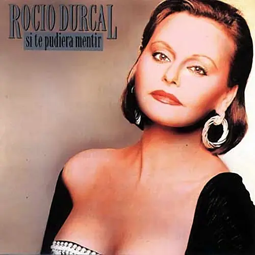 Roc�o D�rcal - SI TE PUDIERA MENTIR