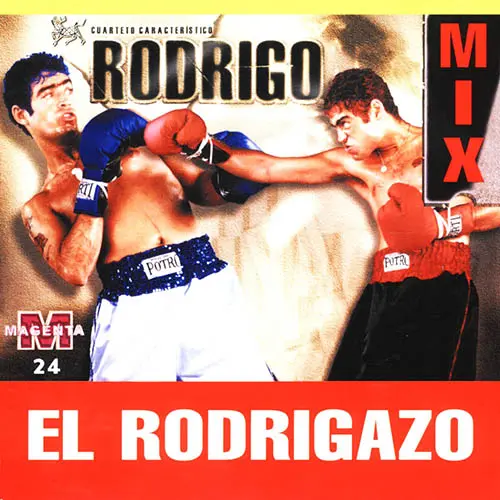 Rodrigo - EL RODRIGAZO MIX