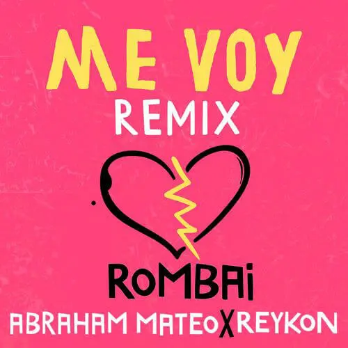 Rombai - ME VOY REMIX - SINGLE