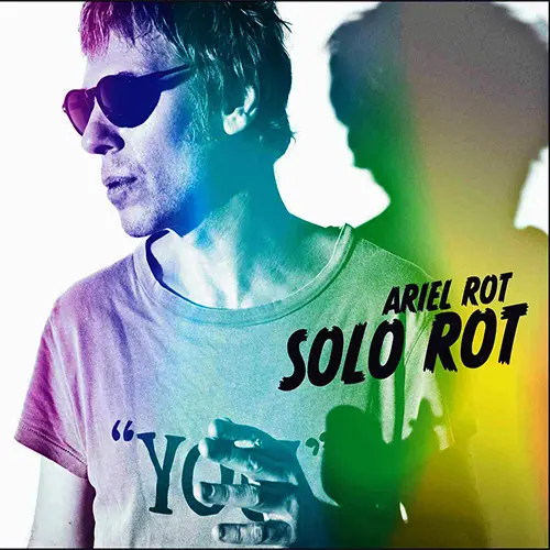 Ariel Rot - SOLO ROT