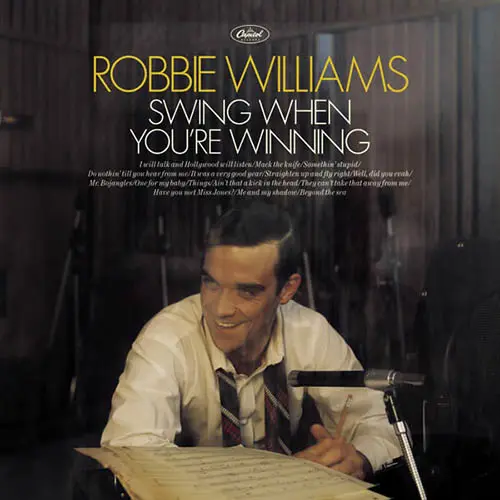 Robbie Williams - SWING WHEN YOU'RE WINNING