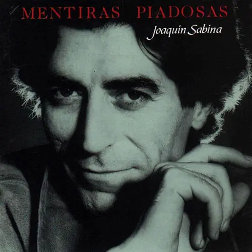 Joaquín Sabina - MENTIRAS PIADOSAS