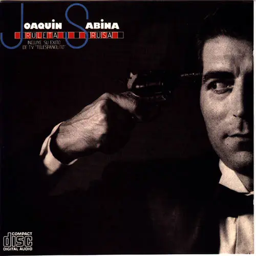 Joaqu�n Sabina - RULETA RUSA