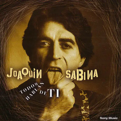 Joaqun Sabina - TODOS HABLAN DE TÍ