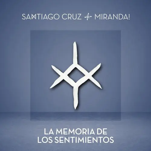 Santiago Cruz - LA MEMORIA DE LOS SENTIMIENTOS - SINGLE