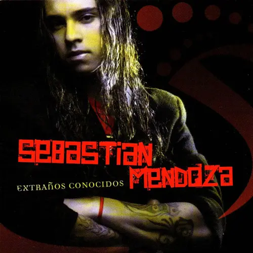 Sebasti�n Mendoza - EXTRA�OS CONOCIDOS