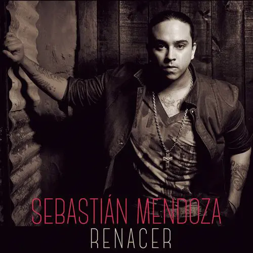 Sebasti�n Mendoza - RENACER