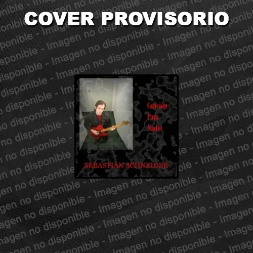 Sebasti�n Schneider - CANCI�N PARA NADIE