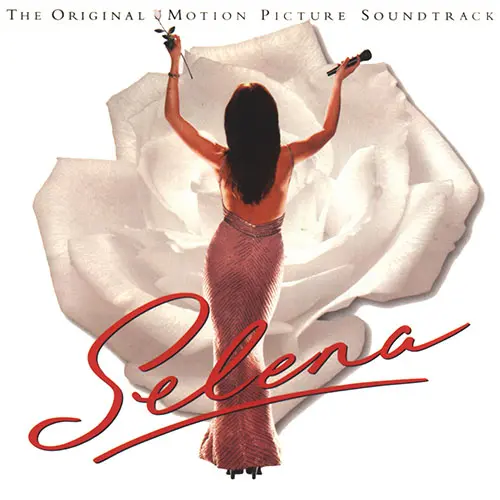 Selena - THE ORIGINAL MOTION PICTURE SOUNDTRACK