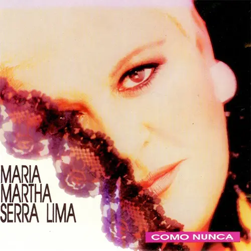 Mara Martha Serra Lima - COMO NUNCA