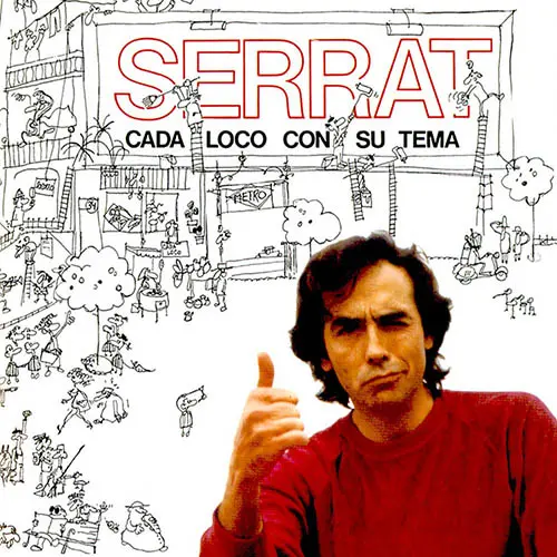 Joan Manuel Serrat - CADA LOCO CON SU TEMA