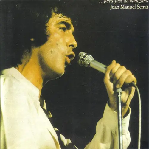 Joan Manuel Serrat - ...PARA PIEL DE MANZANA