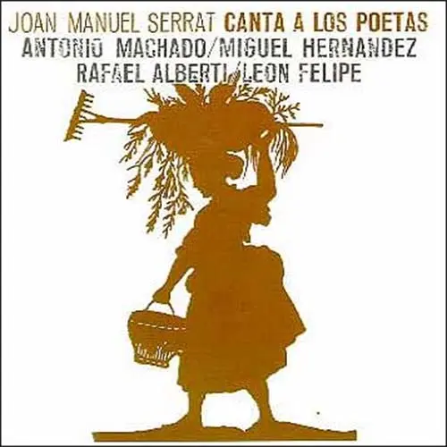 Joan Manuel Serrat - SERRAT CANTA A LOS POETAS