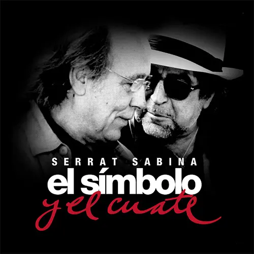 Serrat y Sabina - EL SMBOLO Y EL CUATE (CD+DVD)