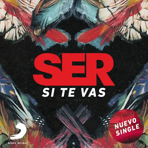 SER - SI TE VAS - SINGLE