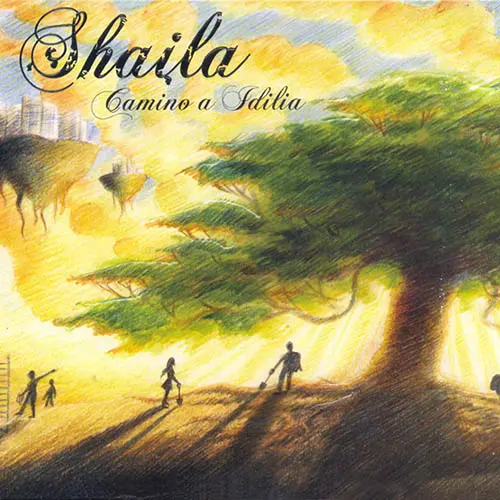 Shaila - CAMINO A IDILIA