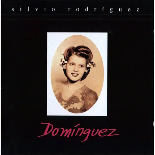 Silvio Rodriguez - DOMINGUEZ