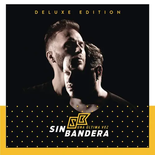 Sin Bandera - UNA LTIMA VEZ (DELUXE EDITION)