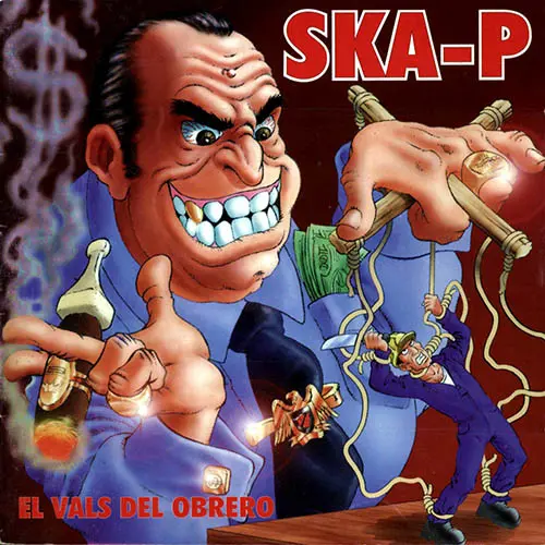 Ska-P - EL VALS DEL OBRERO