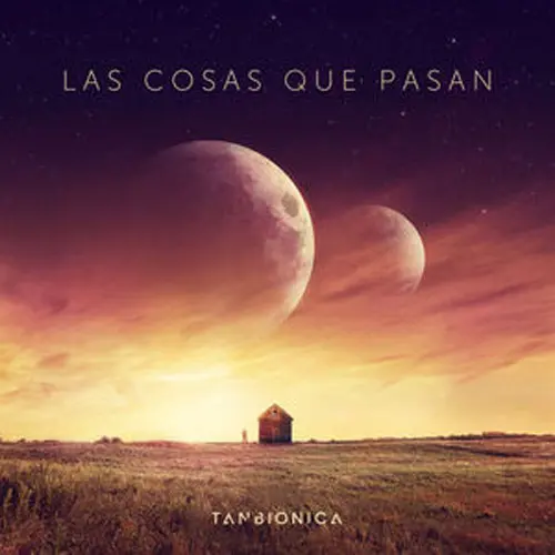 Tan Bi�nica - LAS COSAS QUE PASAN - SINGLE