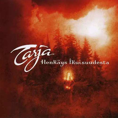 Tarja Turunen - HENK�YS IKUISUUDESTA